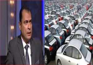 رابطة تجار السيارات: تعديل مبادرة المصريين بالخارج تخفض الأسعار بالسوق المحلى
