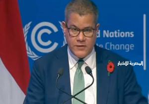 رئيس مؤتمر المناخ السابق يشيد بجهود مصر الكبيرة في استضافة COP27