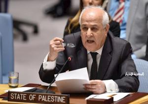 مندوب فلسطين بالأمم المتحدة: الأوضاع في قطاع غزة «كارثية» وتُؤلم الضمير الإنساني