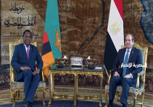 الرئيس السيسي يؤكد استعداد مصر لنقل خبراتها التنموية وتقديم كل أشكال الدعم لزامبيا