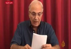 أحمد شفيق يلجأ للجزيرة الإرهابية فى الهجوم على الدول العربية