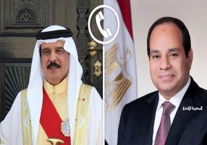الرئيس السيسي يجري اتصالا هاتفيا بملك البحرين حول مستجدات الأوضاع الإقليمية
