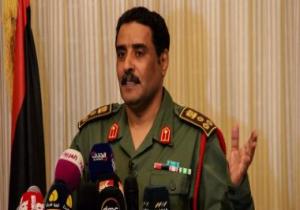 الجيش الليبى: ملتزمون بوقف إطلاق النار وقلقون من حشد الميليشيات بطرابلس ومصراته