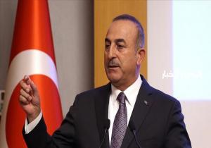 وزير الخارجية التركي: يمكن أن نجري لقاء مع وزير الخارجية المصري في الفترة القادمة