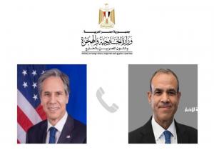وزير الخارجية يؤكد لنظيره الأمريكي موقف مصر الرافض لاستيلاء إسرائيل على المنطقة العازلة مع سوريا
