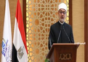مفتي الجمهورية: الفتوى في الإسلام ليست من حق أي شخص ولها أدوات معينة