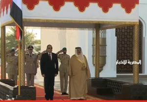 بث مباشر.. مراسم استقبال رسمية للرئيس السيسي لدى وصوله البحرين