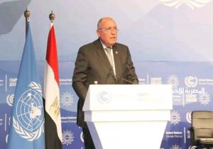 وزير الخارجية: أجندة شرم الشيخ تشكل خطوة هامة لتعزيز العمل المناخي الدولي