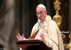 البابا.. يحذر من "وباء العداء" ضد المهاجرين والديانات الأخرى
